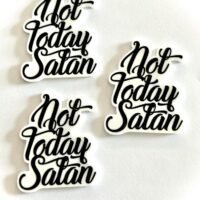 3 Not Today Satan Planar Resin Flatback planars hairbow hair bow centers supplies focal jewelry flatbacks quotes fake bake craft supplies